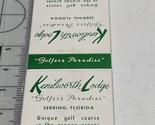 Matchbook Cover Kenilworth Lodge Golfers Paradise  Sebring, FL  gmg  Uns... - £9.79 GBP