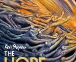 The Hope We Seek: A Novel by Rich Shapero / 2014 Hardcover 1st Edition - £4.46 GBP