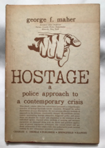A Police Approach to HOSTAGE Barricade Suicide situations, contempo crisis MAHER - £11.33 GBP