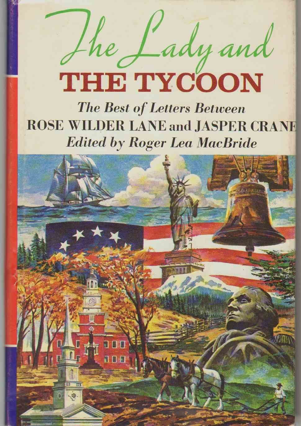 Jason R Lady Books THE LADY AND THE TYCOON The Best of Letters between Rose Wilder Lane ...