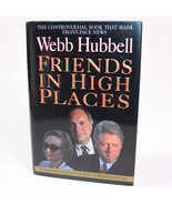 SIGNED Friends In High Places Webb Hubbell First Edition First Printing ... - £42.03 GBP