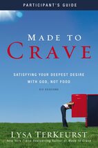 Made to Crave Bible Study Participant's Guide: Satisfying Your Deepest D... - $7.91