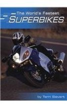 The World&#39;s Fastest Superbikes (Built for Speed) Sievert, Terri - £11.09 GBP