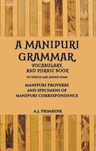 A Manipuri Grammar, Vocabulary, And Phrase Book [Hardcover] - £20.45 GBP