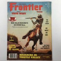 VTG Frontier Times Magazine May 1978 Massacre in Thistle Valley No Label - £6.65 GBP