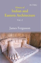 History of Indian and Eastern Architecture Volume 2nd [Hardcover] - £42.54 GBP
