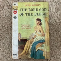 The Lord God of the Flesh Romance Paperback Book by Jules Romains Suspense 1953 - £9.70 GBP