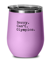 Olympics Wine Glass Sorry Can&#39;t Olympics, Tokyo Olympics LtPurple-WG  - £20.57 GBP