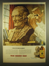 1945 Old Grand Dad Bourbon Ad - Craftsmanship - £14.56 GBP