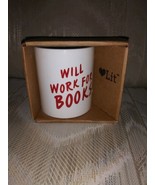❤ Lit Will Work For Books Coffee Mug Brand New Gibbs Smith Love Lit Gift... - £18.63 GBP