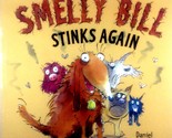 Smelly Bill Stinks Again by Daniel Postgate / 2007 Paperback - £1.79 GBP