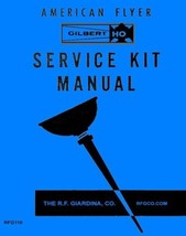 Service Kit Manual For Gilbert HO/AMERICAN Flyer Trains - $6.99