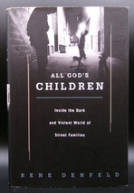 Rene Denfeld All God&#39;s Children First Ed Signed Homeless Street Family Hardcover - £35.87 GBP