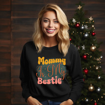 Mommy is My Bestie Sweater, Best Gift for Mother Day, Love Mom Sweater - £14.51 GBP+