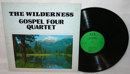 Gospel Four Quartet The Wilderness Lp Southern Gospel Rare Pikeville Kentucky - £31.80 GBP