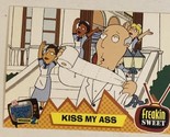 Family Guy Trading Card  #2 Kiss My Ass - $1.97