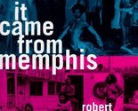 It Came from Memphis Gordon, Robert - $3.50