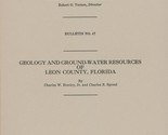 Geology And Ground-water Resources of Leon County, Florida by Robert O. ... - £12.64 GBP