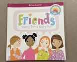 Friends : Making Them and Keeping Them by Patti Kelley Criswell - $4.95