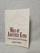War Of Another Kind - A Southern Community In The Great Rebellion - Wayne... - £3.89 GBP