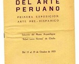 Historia Del Arte Peruano First Pre-Hispanic Art Exhibition 1953 Lima Peru  - $31.76