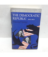 The Democratic Republic: 1801-1815 - $2.96
