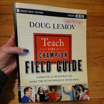 Teach Like a Champion Field Guide: A Practical Resource to Make the 49... - £6.16 GBP