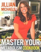 The Master Your Metabolism Cookbook by Jillian Michaels (2010, Hardcover) - £3.64 GBP
