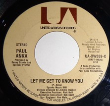 Paul Anka 45 RPM - Let Me Get To Know You / One Man Woman One Woman Man D10 - £3.12 GBP