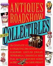 Antiques Roadshow Collectibles: The Complete Guide to Collecting 20th Century Gl - £11.83 GBP