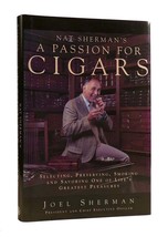 Joel Sherman Nat Sherman&#39;s A Passion For Cigars Selecting, Preserving, Smoking, - £38.22 GBP