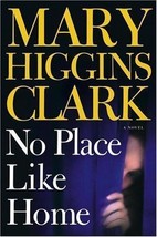 No Place Like Home by Mary Higgins Clark (2005) - £1.54 GBP