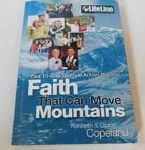 Life Line Faith That Can Move Mountains Kenneth &amp; Gloria Copeland Brand New - £25.09 GBP