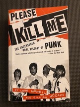 Please Kill Me: The Uncensored Oral History of Punk - Paperback - VERY GOOD - $5.90