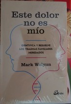 Este Dolor No Es Mio - Autor Mark Wolynn - Libro En Español - Envio Gratis - £20.87 GBP
