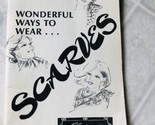 Vintage Wonderful Ways To Wear Scarves Illustrated Booklet Elvin Accesso... - $14.95