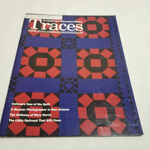 Traces of Indiana and Midwestern History Magazine Spring 1991 Year of the Quilt - $9.98