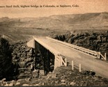 Sapinero Steel Arch Bridge Sapinero Colorado CO 1934 Albertype Postcard C11 - $15.79