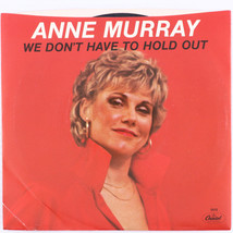 Anne Murray – We Don&#39;t Have To Hold Out / Call Me With The News - 45 rpm 7&quot; 5013 - £8.99 GBP
