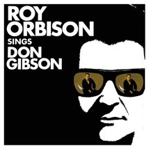 Roy Orbison Sings Don Gibson [LP] [Vinyl] Roy Orbison - $25.69