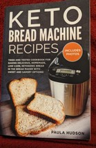 Keto Bread Machine Recipes (Includes Photos) By Paula HudsonFREE SHIPPING 0323 - £11.84 GBP