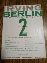 1958 The Best of Irving Berlin Sheet Music with lyrics for Conn Organs Number 2 - £70.46 GBP