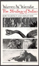 The Strategy of Satan: How to Detect and Defeat Him by Warren W. Wiershe - $4.85