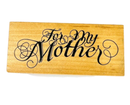 Vintage Psx For My Mother Greeting Card Making Rubber Stamp F2069 Mom - £11.79 GBP