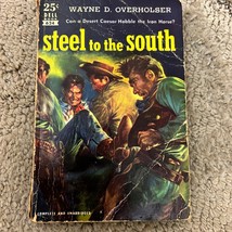Steel to the South Western Paperback Book by Wayne D. Overholser from Dell 1951 - £9.59 GBP