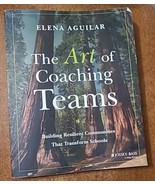 The Art of Coaching Teams : Building Resilient Communities That Transfor... - €6,67 EUR