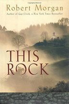 This Rock by Robert Morgan - Hardcover - Like New - £2.75 GBP