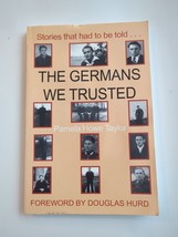 The Germans We Trusted by Taylor, Pamela Howe Softcover 2003 Lutterworth - £11.19 GBP