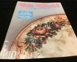 Tole World Magazine May/June 1991 Victorian Stroke Rose - $10.00