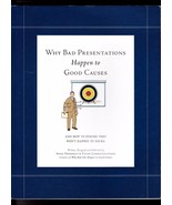 Why Bad Presentations Happen to Good Causes (ensure they wont happen to ... - £6.61 GBP
